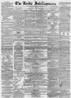 Leeds Intelligencer Saturday 29 January 1859 Page 1