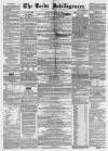 Leeds Intelligencer Saturday 23 April 1859 Page 1
