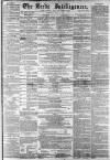 Leeds Intelligencer Saturday 28 July 1860 Page 1