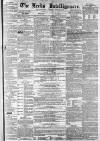 Leeds Intelligencer Saturday 04 August 1860 Page 1