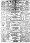 Leeds Intelligencer Saturday 11 May 1861 Page 1