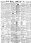 Leeds Intelligencer Saturday 01 March 1862 Page 1