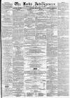 Leeds Intelligencer Saturday 28 May 1864 Page 1
