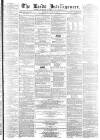 Leeds Intelligencer Saturday 22 April 1865 Page 1