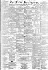 Leeds Intelligencer Saturday 08 July 1865 Page 1