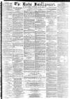 Leeds Intelligencer Saturday 19 August 1865 Page 1