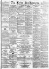 Leeds Intelligencer Saturday 14 April 1866 Page 1
