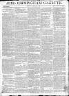 Aris's Birmingham Gazette Monday 25 June 1798 Page 1