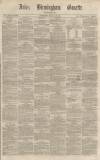 Aris's Birmingham Gazette Saturday 27 October 1860 Page 1