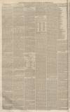 Aris's Birmingham Gazette Saturday 03 November 1860 Page 6