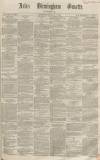Aris's Birmingham Gazette Saturday 15 December 1860 Page 1