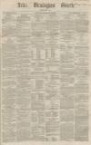 Aris's Birmingham Gazette Saturday 22 December 1860 Page 1
