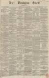 Aris's Birmingham Gazette Saturday 29 December 1860 Page 1