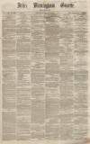 Aris's Birmingham Gazette Saturday 19 January 1861 Page 1