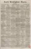 Aris's Birmingham Gazette Saturday 01 November 1862 Page 1