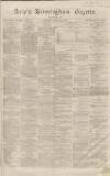 Aris's Birmingham Gazette Saturday 17 January 1863 Page 1