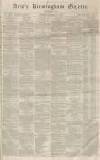 Aris's Birmingham Gazette Saturday 07 February 1863 Page 1