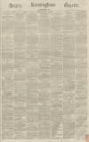 Aris's Birmingham Gazette Saturday 11 June 1864 Page 1