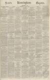 Aris's Birmingham Gazette Saturday 01 October 1864 Page 1