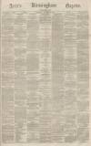 Aris's Birmingham Gazette Saturday 12 November 1864 Page 1