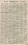 Aris's Birmingham Gazette Saturday 08 April 1865 Page 1