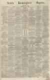 Aris's Birmingham Gazette Saturday 22 April 1865 Page 1