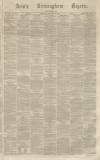Aris's Birmingham Gazette Saturday 02 September 1865 Page 1