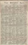 Aris's Birmingham Gazette Saturday 01 February 1868 Page 1