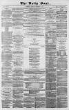 Liverpool Daily Post Thursday 06 September 1855 Page 1