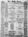 Liverpool Daily Post Tuesday 18 December 1855 Page 1