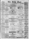 Liverpool Daily Post Friday 14 March 1856 Page 1