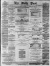 Liverpool Daily Post Saturday 15 March 1856 Page 1