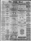 Liverpool Daily Post Wednesday 16 April 1856 Page 1