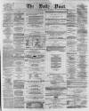 Liverpool Daily Post Monday 02 June 1856 Page 1