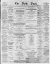 Liverpool Daily Post Monday 16 June 1856 Page 1