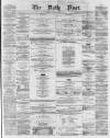 Liverpool Daily Post Friday 22 August 1856 Page 1