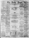 Liverpool Daily Post Friday 19 December 1856 Page 1