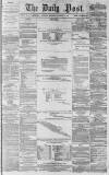 Liverpool Daily Post Wednesday 31 December 1856 Page 1