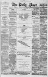 Liverpool Daily Post Saturday 23 May 1857 Page 1