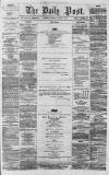 Liverpool Daily Post Saturday 03 January 1857 Page 1