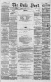 Liverpool Daily Post Tuesday 13 January 1857 Page 1