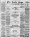 Liverpool Daily Post Wednesday 14 January 1857 Page 1