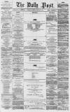 Liverpool Daily Post Thursday 05 February 1857 Page 1