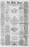 Liverpool Daily Post Wednesday 11 February 1857 Page 1