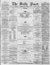 Liverpool Daily Post Thursday 12 February 1857 Page 1