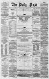 Liverpool Daily Post Tuesday 17 February 1857 Page 1