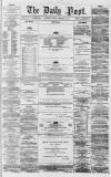 Liverpool Daily Post Tuesday 24 February 1857 Page 1