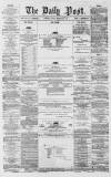 Liverpool Daily Post Friday 27 February 1857 Page 1