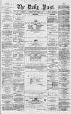 Liverpool Daily Post Friday 13 March 1857 Page 1
