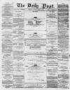 Liverpool Daily Post Thursday 19 March 1857 Page 1